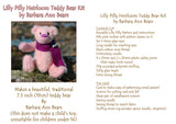 Lilly Pilly Mohair Teddy Bear Kit. A jointed teddy bear kit by Make A Teddy to make a 7.5 inch/19 cm teddy bear. We have created this kit with everything you need apart from scissors and a few things you will have at home. The instructions are thorough but we are on hand for extra support by phone